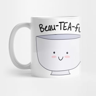 Beau-TEA-ful Mug